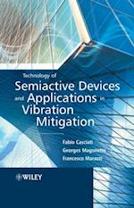 Technology of Semiactive Devices and Applications in Vibration Mitigation