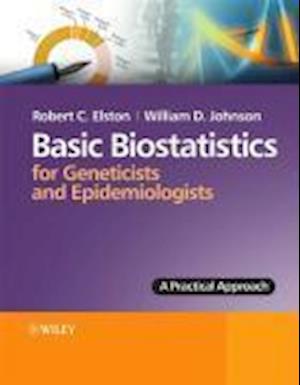 Basic Biostatistics for Geneticists and Epidemiologists