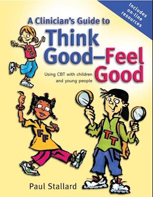 Clinician's Guide to Think Good-Feel Good