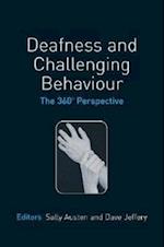 Deafness and Challenging Behaviour – The 360° Perspective