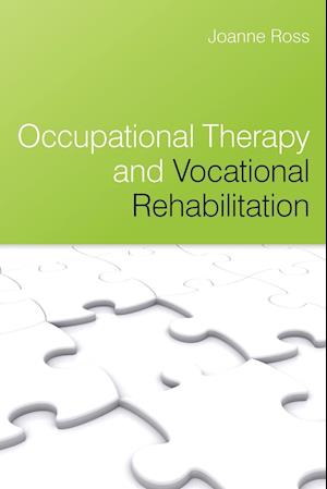 Occupational Therapy and Vocational Rehabilitation