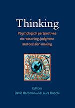 Thinking – Psychological Perspectives on Reasoning, Judgment and Decision Making