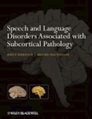 Speech and Language Disorders Associated with Subcortical Pathology