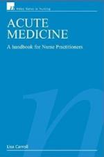 Acute Medicine – A Handbook for Nurse Practitioners