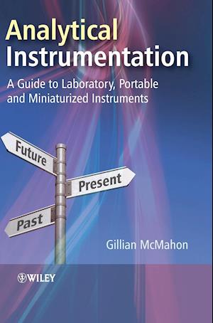 Analytical Instrumentation – A Guide to Laboratory, Portable and Miniaturized Instruments