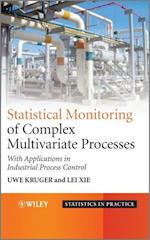 Statistical Monitoring of Complex Multivatiate Processes – With Applications in Industrial Process Control