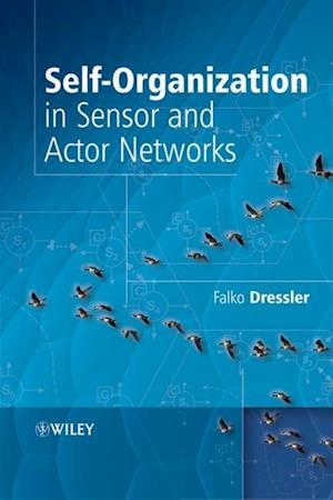 Self – Organization in Sensor and Actor Networks