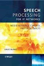 Speech Processing for IP Networks – Media Resouce Control Protocol (MRCP)