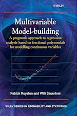 Multivariable Model–Building – A Pragmatic Approach to Regression Anaylsis based on Fractional Polynomials for Modelling Continuous