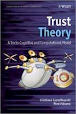 Trust Theory – A Socio–Cognitive and Computational Model