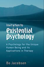 Invitation to Existential Psychology – A Psychology for the Unique Human Being and Its Applications in Therapy