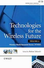 Technologies for the Wireless Future – Wireless World Research Forum (WWRF) V 2