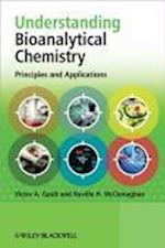 Understanding Bioanalytical Chemistry – Principles  and Applications