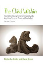 The Child Within – Taking the Young Person's Perspective by Applying Personal Construct Psychology 2e