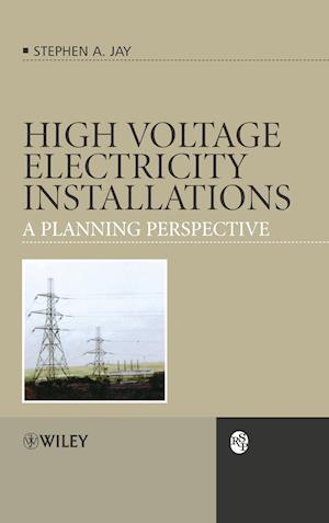 High Voltage Electricity Installations – A Planning Perspective