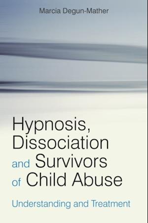 Hypnosis, Dissociation and Survivors of Child Abuse