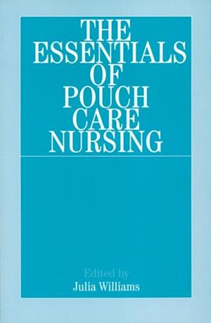 Essentials of Pouch Care Nursing