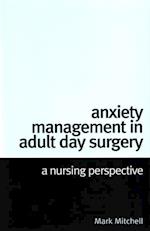 Anxiety Management in Adult Day Surgery