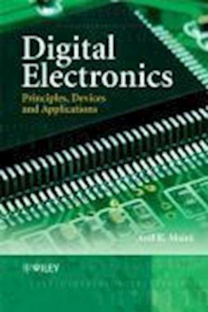 Digital Electronics – Principles, Devices and Applications