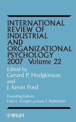 International Review of Industrial and Organizational Psychology 2007, Volume 22