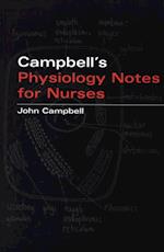 Campbell's Physiology Notes For Nurses