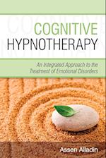 Cognitive Hypnotherapy – An Integrated Approach to  the Treatment of Emotional Disorders