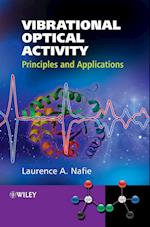 Vibrational Optical Activity – Principles and Applications