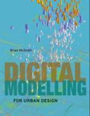 Digital Modelling for Urban Design