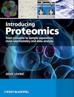Introducing Proteomics – From Concepts to Sample Separation, Mass Spectrometry and Data Analysis