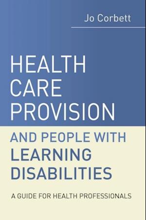 Health Care Provision and People with Learning Disabilities