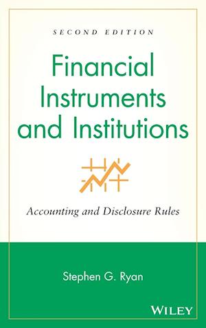 Financial Instruments and Institutions – Accounting and Disclosure Rules 2e