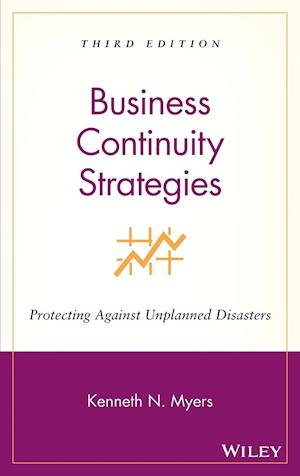 Business Continuity Strategies – Protecting Against Unplanned Disasters 3e