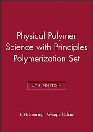 Physical Polymer Science 4e + Principles Polymerization 4e Set