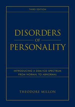Disorders of Personality – Introducing a DSM/ICD Spectrum from Normal to Abnormal 3e