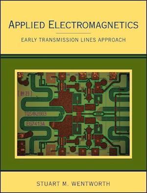 Applied Electromagnetics – Early Transmission Lines Approach
