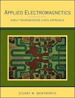 Applied Electromagnetics – Early Transmission Lines Approach