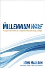 The Millennium Wave