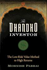 The Dhandho Investor – The Low–Risk Value Method to High Returns