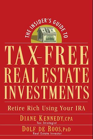 The Insider's Guide to Tax–Free Real Estate Investments