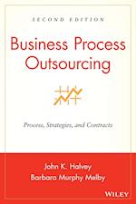 Business Process Outsourcing – Process, Strategies  and Contracts 2e