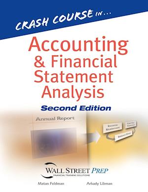 Crash Course in Accounting and Financial Statement  Analysis 2e