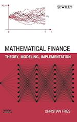 Mathematical Finance – Theory, Modeling, Implementation