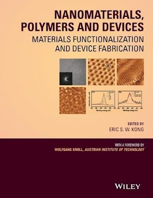 Nanomaterials, Polymers and Devices – Materials Functionalization and Device Fabrication