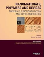 Nanomaterials, Polymers and Devices – Materials Functionalization and Device Fabrication