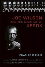 Joe Wilson and the Creation of Xerox