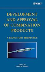 Development and Approval of Combination Products –  A Regulatory Perspective