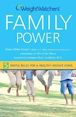 Weight Watchers Family Power: 5 Simple Rules for a Healthy-Weight Home 