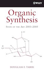 Organic Synthesis – State of the Art 2003–2005