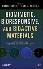 Biomimetic, Bioresponsive, and Bioactive Materials