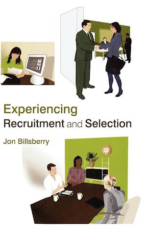 Experiencing Recruitment and Selection